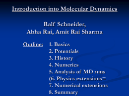 Introduction into Molecular Dynamics Ralf  Schneider, Abha Rai, Amit Rai Sharma