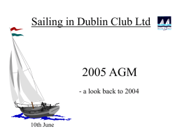 2005 AGM Sailing in Dublin Club Ltd 10th June