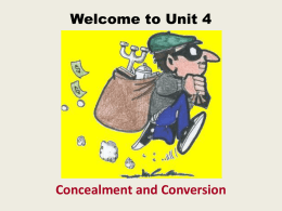Welcome to Unit 4 Concealment and Conversion