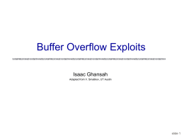 Buffer Overflow Exploits Isaac Ghansah slide 1 Adapted from V. Smatikov, UT Austin