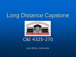Long Distance Capstone C&amp;I 4325-270 Lynn Elms, Instructor