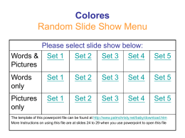 Colores Random Slide Show Menu Please select slide show below: Words &amp;