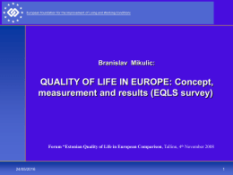 QUALITY OF LIFE IN EUROPE: Concept, measurement and results (EQLS survey)