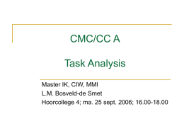 CMC/CC A Task Analysis Master IK, CIW, MMI L.M. Bosveld-de Smet