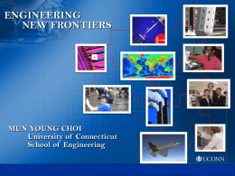 ENGINEERING NEW FRONTIERS MUN YOUNG CHOI University of  Connecticut
