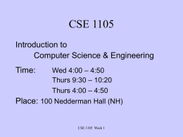 CSE 1105 Introduction to Computer Science &amp; Engineering Time: