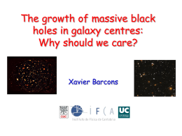 The growth of massive black holes in galaxy centres: Xavier Barcons