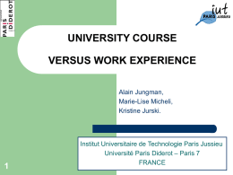UNIVERSITY COURSE VERSUS WORK EXPERIENCE 1 Alain Jungman,