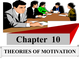 Chapter  10 THEORIES OF MOTIVATION 1