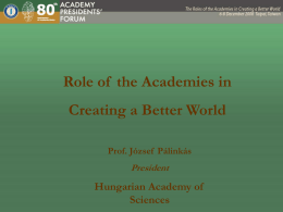 Role of  the Academies in Creating a Better World Sciences