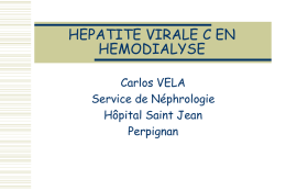 HEPATITE VIRALE C EN HEMODIALYSE Carlos VELA Service de Néphrologie