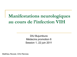Manifestations neurologiques au cours de l’infection VIH DIU Bujumbura Médecins promotion 6