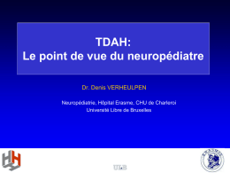TDAH: Le point de vue du neuropédiatre Dr. Denis VERHEULPEN