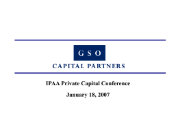 IPAA Private Capital Conference January 18, 2007
