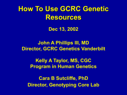 How To Use GCRC Genetic Resources