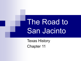 The Road to San Jacinto Texas History Chapter 11