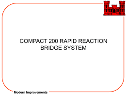 COMPACT 200 RAPID REACTION BRIDGE SYSTEM Modern Improvements