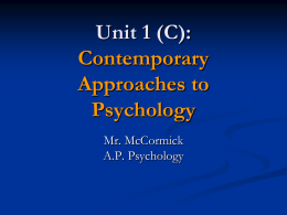 Unit 1 (C): Contemporary Approaches to Psychology