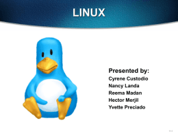 LINUX Presented by: Cyrene Custodio Nancy Landa