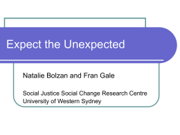 Expect the Unexpected Natalie Bolzan and Fran Gale University of Western Sydney