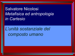 L’unità sostanziale del composto umano Salvatore Nicolosi Metafisica ed antropologia