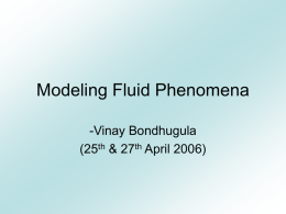 Modeling Fluid Phenomena -Vinay Bondhugula (25 &amp; 27