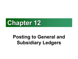Chapter 12 Posting to General and Subsidiary Ledgers