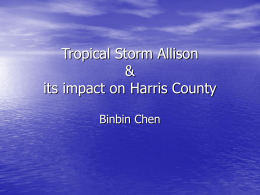 Tropical Storm Allison &amp; its impact on Harris County Binbin Chen