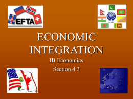 ECONOMIC INTEGRATION IB Economics Section 4.3