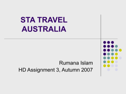 STA TRAVEL AUSTRALIA Rumana Islam HD Assignment 3, Autumn 2007