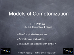 Models of Comptonization P.O. Petrucci LAOG, Grenoble, France The Comptonization process