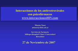 Interacciones de los antirretrovirales con psicofármacos www.interaccionesHIV.com 27 de Noviembre de 2007