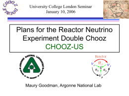 Plans for the Reactor Neutrino Experiment Double Chooz CHOOZ-US University College London Seminar
