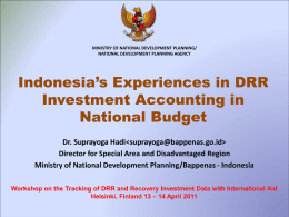 Indonesia’s Experiences in DRR Investment Accounting in National Budget