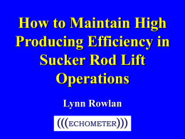 How to Maintain High Producing Efficiency in Sucker Rod Lift Operations