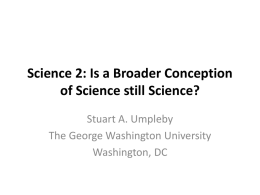 Science 2: Is a Broader Conception of Science still Science?