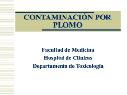 CONTAMINACIÓN POR PLOMO Facultad de Medicina Hospital de Clínicas