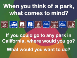 When you think of a park, what comes to mind?