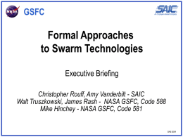 Formal Approaches to Swarm Technologies GSFC Executive Briefing
