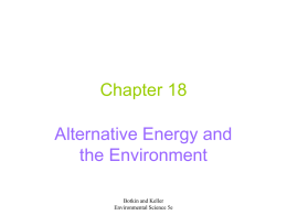 Chapter 18 Alternative Energy and the Environment Botkin and Keller