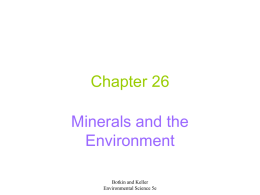 Chapter 26 Minerals and the Environment Botkin and Keller