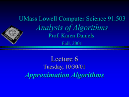 Analysis of Algorithms Lecture 6 Approximation Algorithms UMass Lowell Computer Science 91.503
