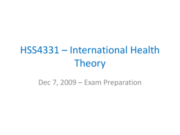 HSS4331 – International Health Theory Dec 7, 2009 – Exam Preparation