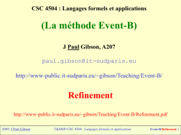 (La méthode Event-B) Refinement CSC 4504 : Langages formels et applications