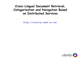 clarity Cross-Lingual Document Retrieval, Categorisation and Navigation Based on Distributed Services