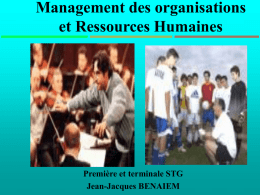 Management des organisations et Ressources Humaines Première et terminale STG Jean-Jacques BENAIEM