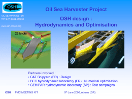 Oil Sea Harvester Project OSH design : Hydrodynamics and Optimisation