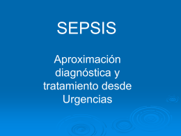 SEPSIS Aproximación diagnóstica y tratamiento desde
