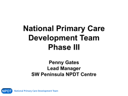 National Primary Care Development Team Phase III Penny Gates