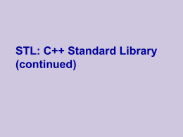 STL: C++ Standard Library (continued) .
